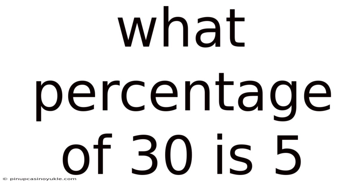 What Percentage Of 30 Is 5