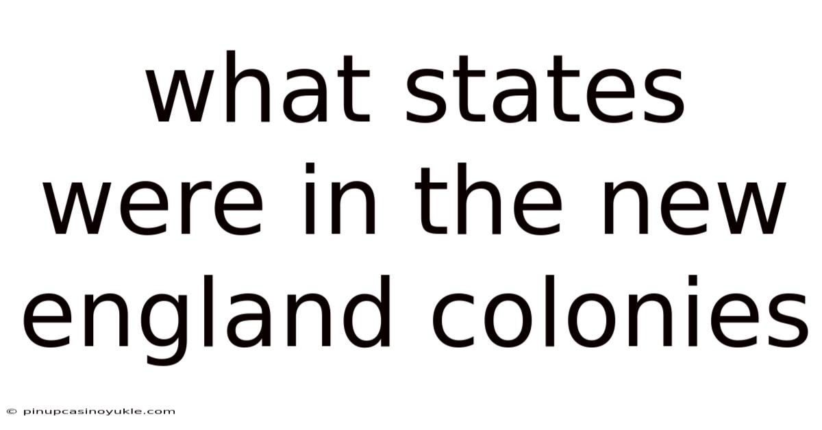 What States Were In The New England Colonies