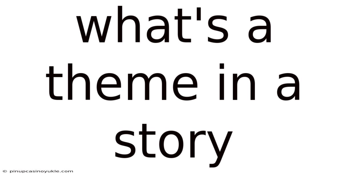 What's A Theme In A Story