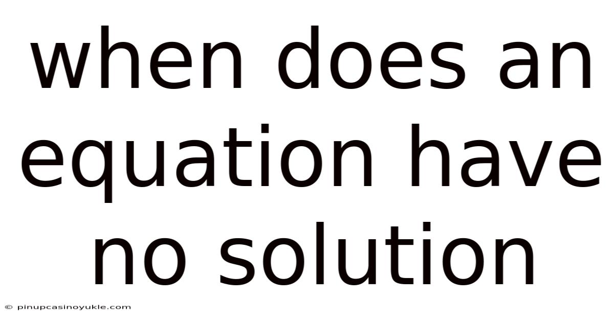 When Does An Equation Have No Solution