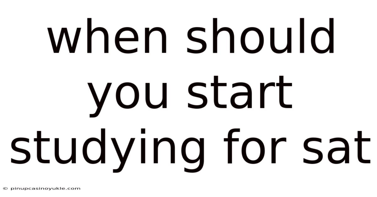 When Should You Start Studying For Sat