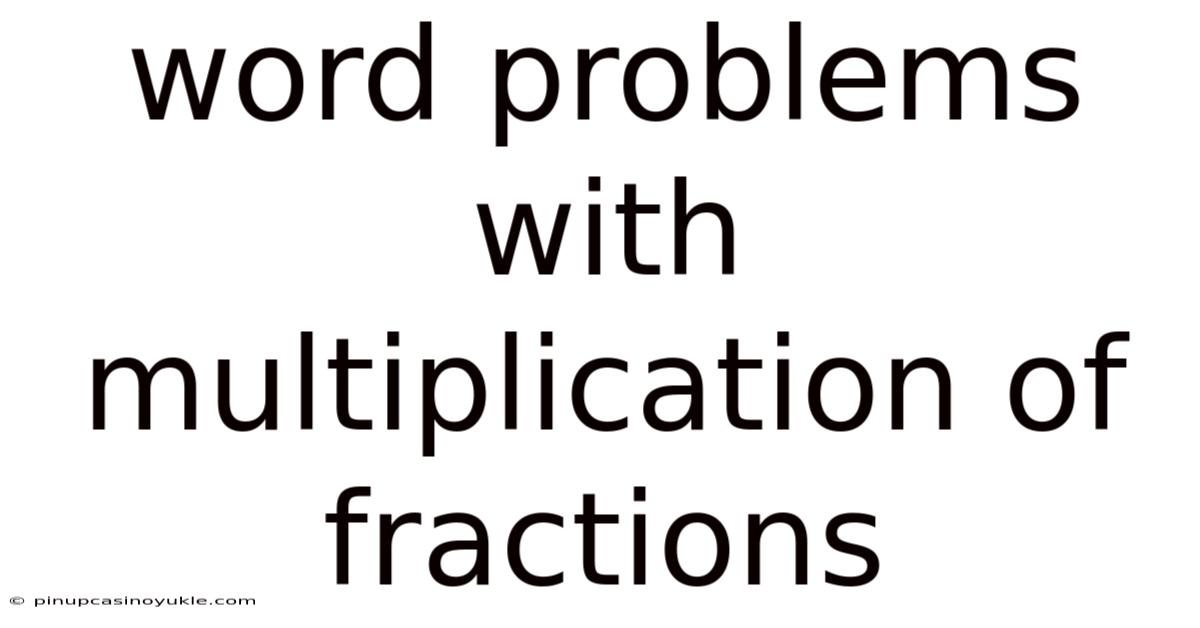 Word Problems With Multiplication Of Fractions