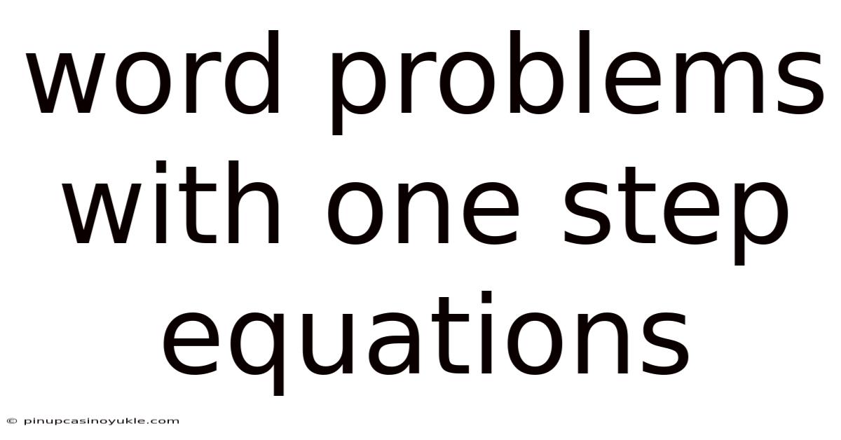 Word Problems With One Step Equations