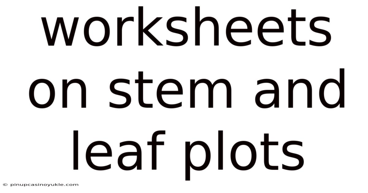 Worksheets On Stem And Leaf Plots
