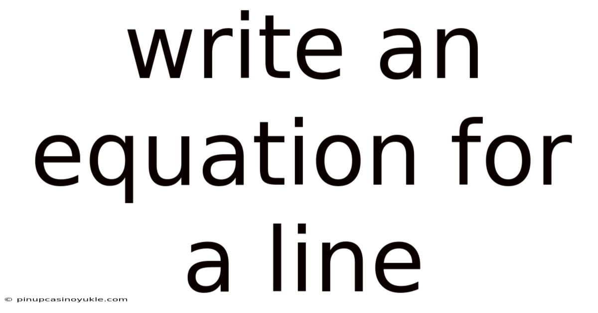 Write An Equation For A Line